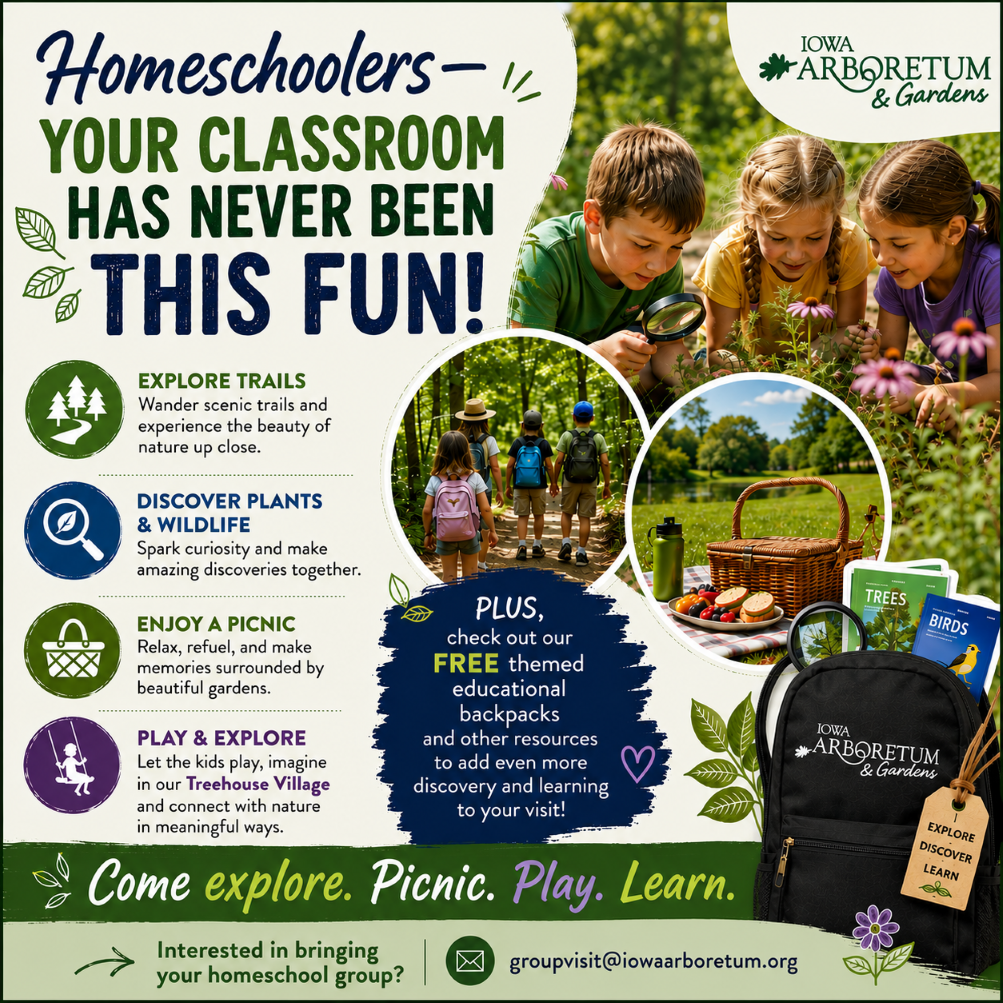 Navigate here to learn more about planning a field trip to the Iowa Arboretum & Gardens.